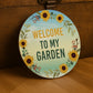 Novelty Garden Sign For Outside WELCOME TO MY GARDEN Plaque