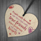 True Friends Wooden Heart Keepsake with Heartfelt Message Friend