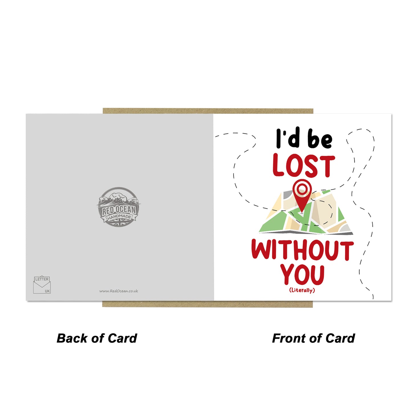 I'd Be Lost Without You Literally Card Funny Anniversary Card