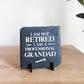 Funny Gift For Grandad, NOT RETIRED PROFESSIONAL GRANDAD PLAQUE