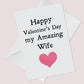Happy Valentines Day Card For Amazing Wife Valentines Card