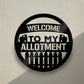 Welcome To My Allotment Sign For Garden Shed Garage Wall Sign