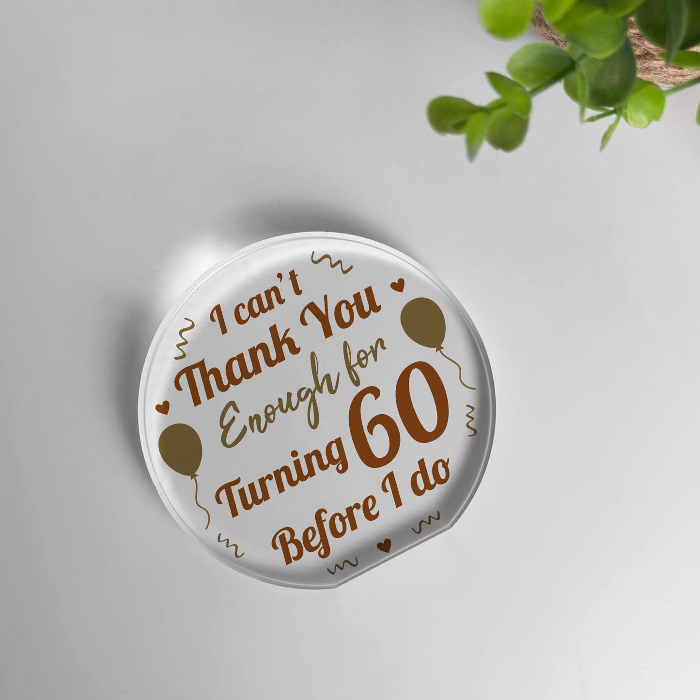 Funny 60th Birthday Acrylic Plaque Present For Men Women Sixty