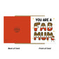 You Are A FAB MUM Card Happy Birthday Card For Mum From Daughter