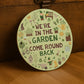 Garden Sign For Outdoor We're In The Garden Sign Wall Mounted
