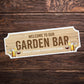 Garden Bar Sign For Home Bar Welcome Sign Man Cave Garage Funny