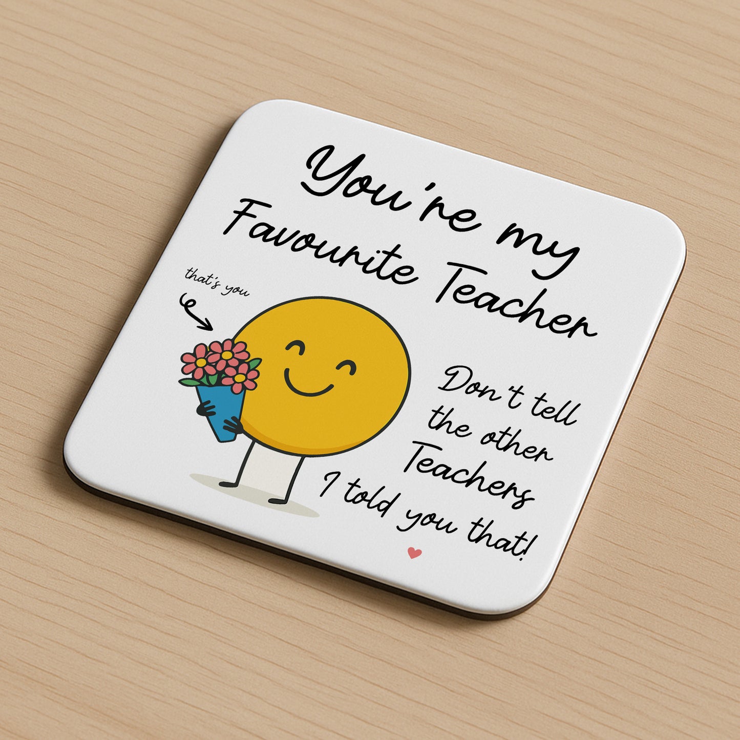 Thank You Gift For Teacher Funny Teacher Gift Favourite Teacher