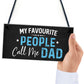 Funny Dad Gift Hanging Novelty Sign Gift For Fathers Day