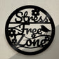 Garden Sign Stress Free Zone Outdoor Garden Shed 35x35cm