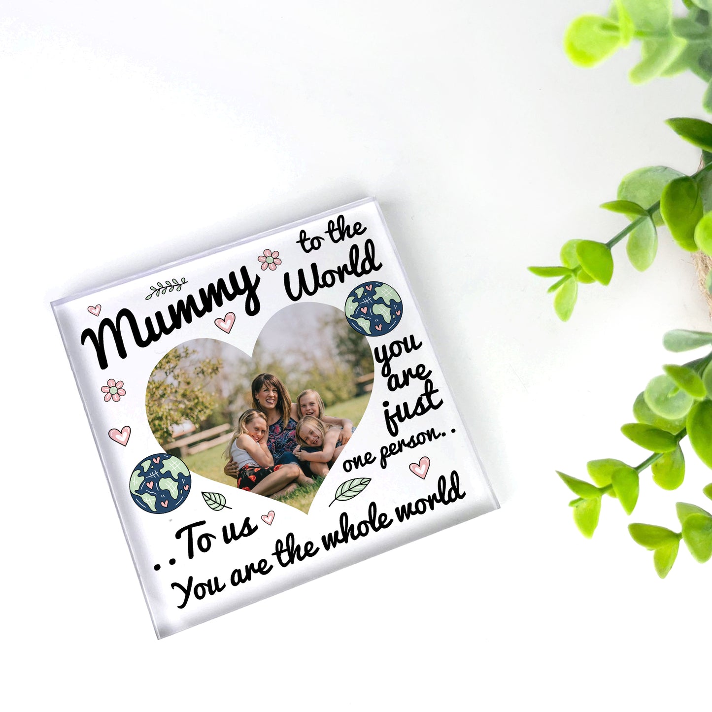 Personalised Mummy Gift Photo Plaque You Are The Whole World