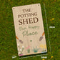The Potting Shed Sign For Garden Summerhouse Greenhouse 22x12cm