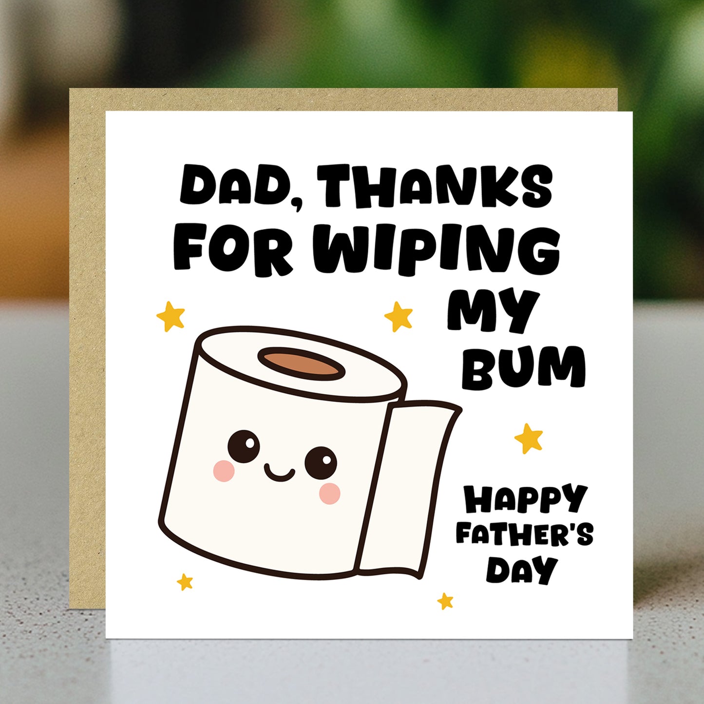 Funny Fathers Day Card For Dad Thanks For Wiping My Bum Card
