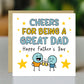 Cheers For Being A Great Dad Funny Fathers Day Card From Son