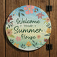 Novelty Garden Sign For Outside Welcome To My Summerhouse Sign