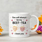 Mug For Best Friend Gift For Birthday MY BEST TEA Mug Bestie