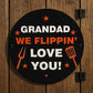 Fathers Day Gift For Grandad Flippin Love You Grandad BBQ Sign