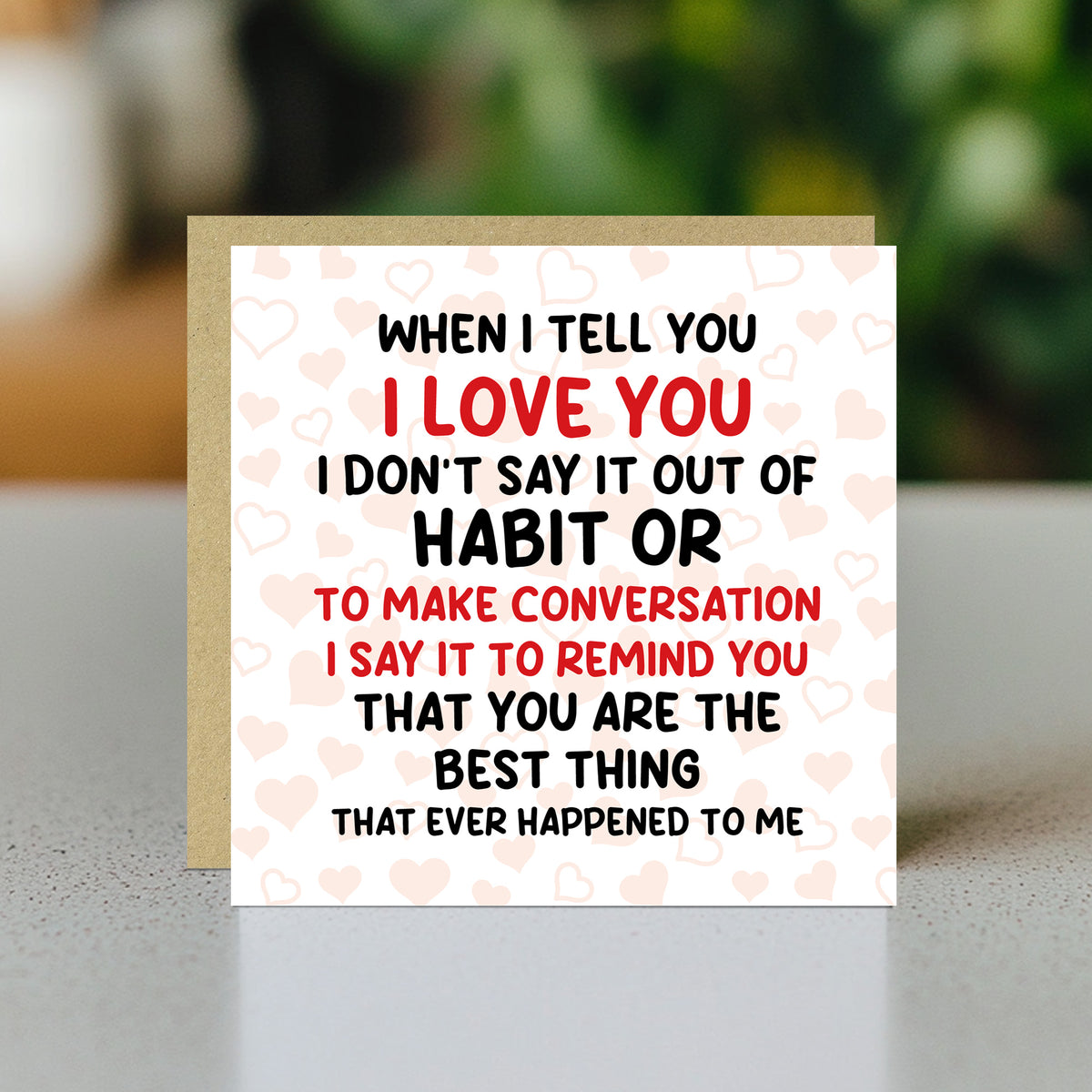 Romantic Card For Valentines Day Anniversary Best Thing Ever