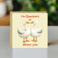 Anniversary Card For Him Her Im Quackers About You