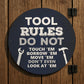 TOOL RULES Sign For Shed Plaque Funny Sign For DIY Enthusiast