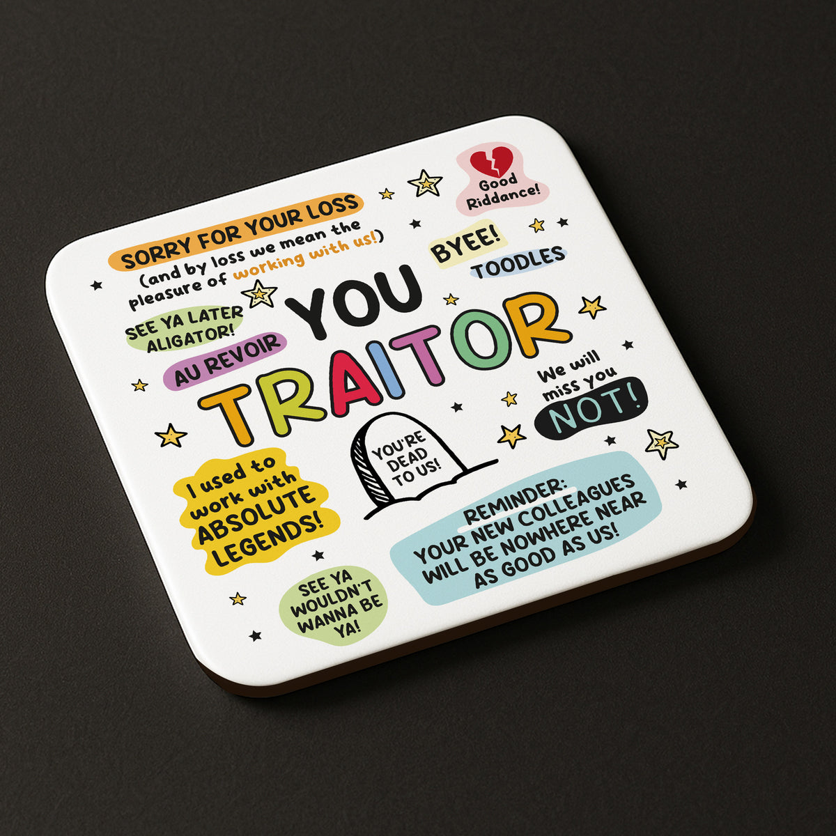 Funny Gift For Colleague You Traitor Coaster New Job Gifts
