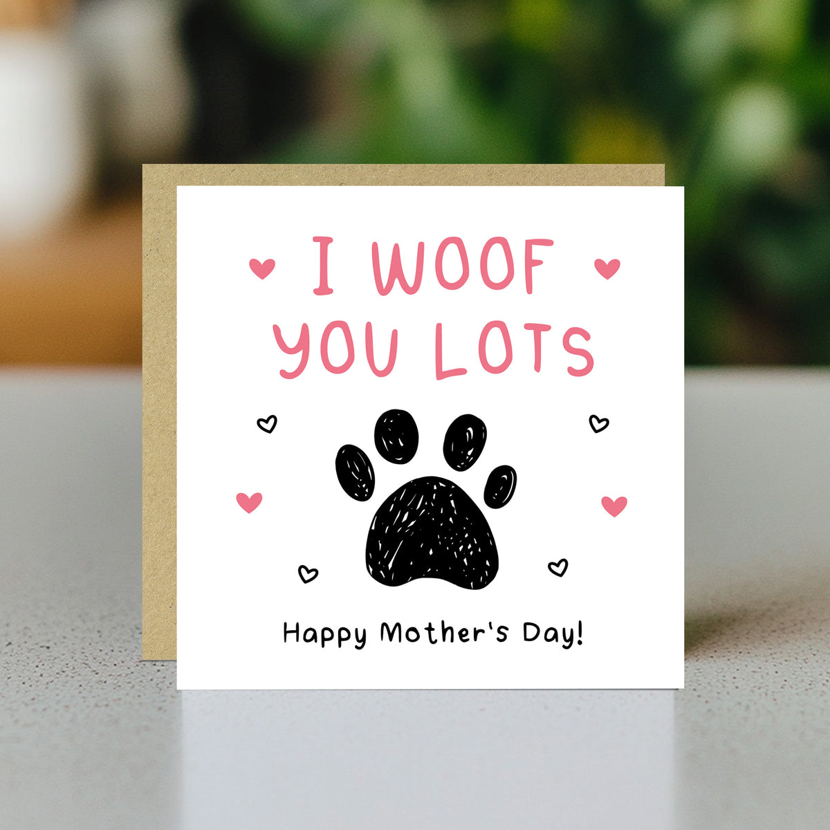 Mothers Day Card From The Dog With Envelope I Woof You Lots