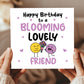 Birthday Gift For Friend BLOOMING LOVELY FRIEND Card Plant Pot