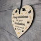 Congratulations On Your Graduation Gift Hanging Wood Heart Gift