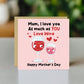Funny Mothers Day Card Mum I Love You As Much As You Love Wine