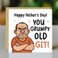 Funny Fathers Day Card For Dad Grumpy Old Git Novelty Cards