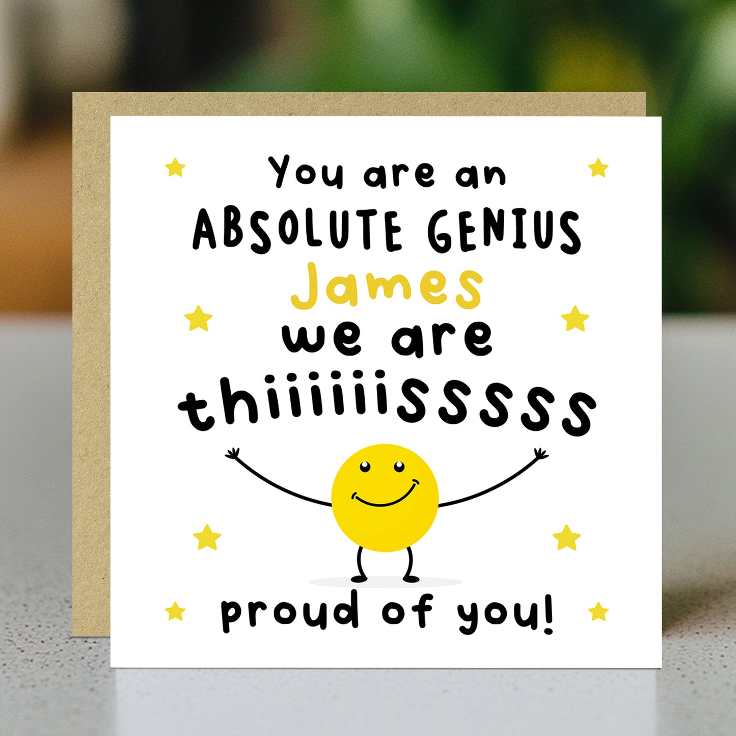 Well Done Card Proud of You Card ABSOLUTE GENIUS PERSONALISED