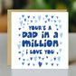 Card For Dad For Fathers Day DAD IN A MILLION Card With Envelope