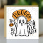 BOO Halloween Card For Friend Daughter Son Couple Card For Him