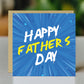 Happy Fathers Day Card For Dad 145 x 145mm With Kraft Envelope
