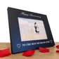Husband Anniversary Gifts 7x5 Black Wooden Frame Gifts For Him