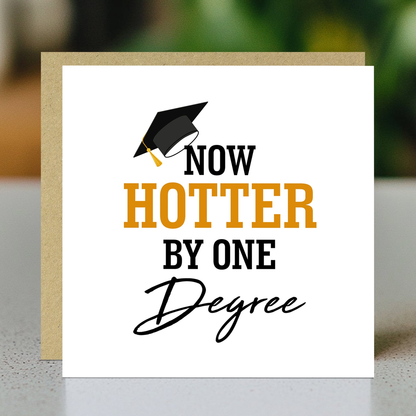 Funny Graduation Card For Daughter Son Now Hotter By One Degree