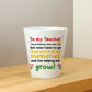 Teacher Gifts 10cm x 9cm Plant Pot Gifts for Teacher Leaving