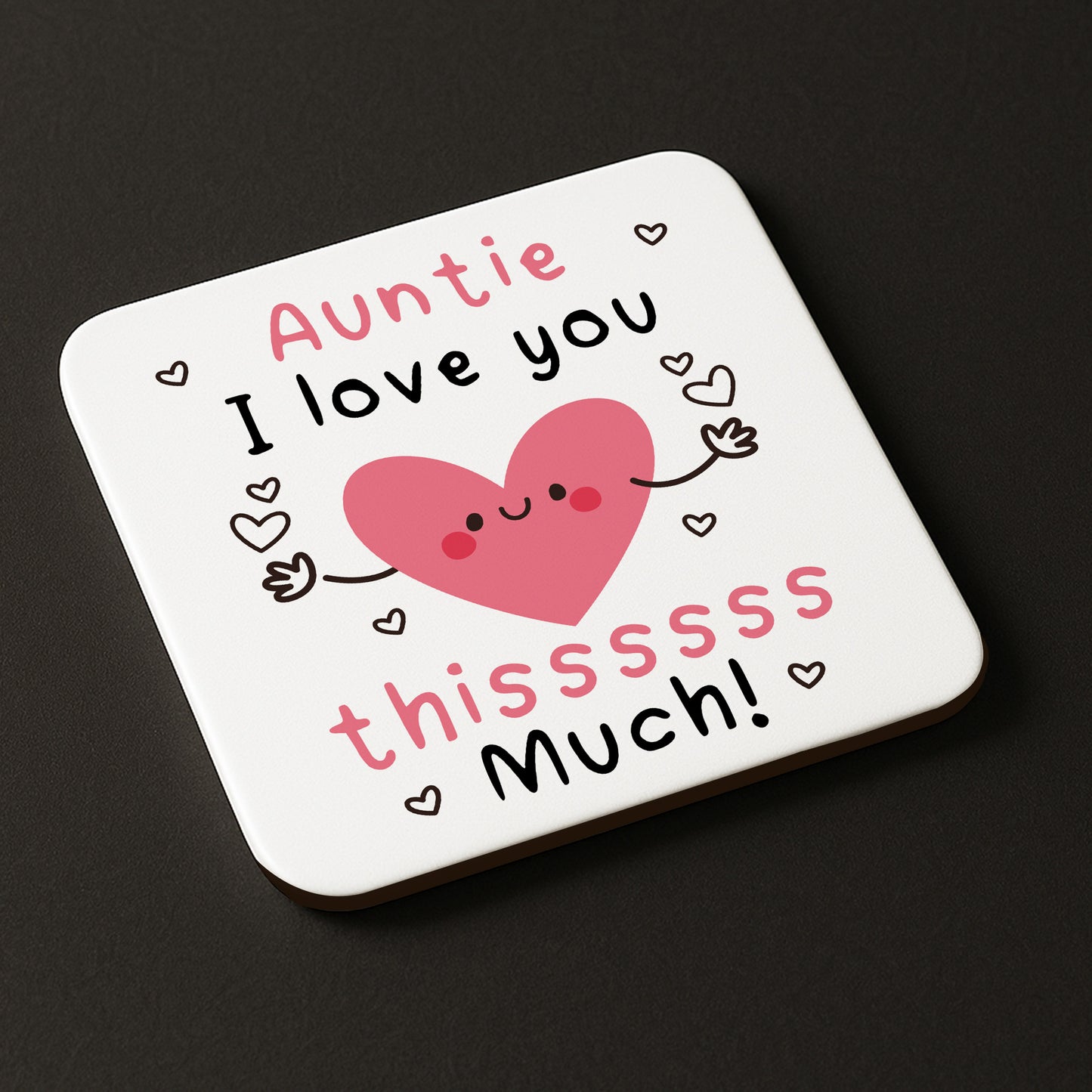 Auntie Coaster I Love You This Much Auntie Gift For Birthday
