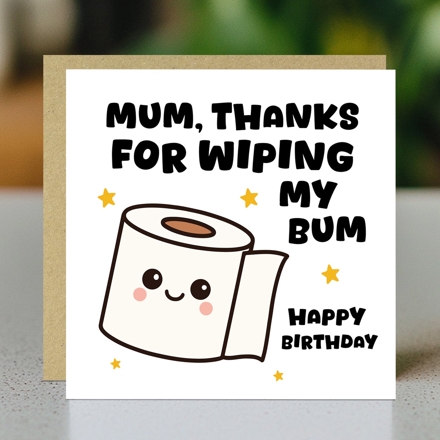 Funny Birthday Card For Mum Thanks For Wiping My Bum Card Joke