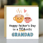 Fathers Day Card For Grandad Teariffic Grandad Card