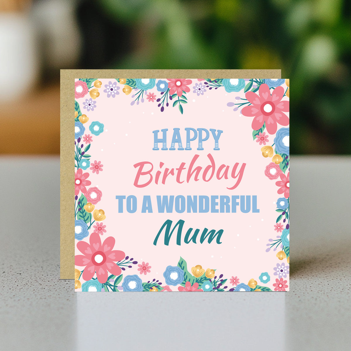 Happy Birthday To A Wonderful Mum Card For Mum Birthday Card