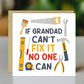 Funny Birthday Card For Grandad Cant Fix It No One Can Card