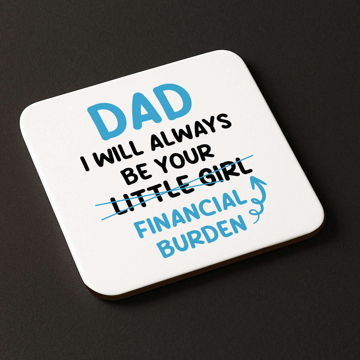 Funny Dad Coaster Gift From Daughter Novelty Fathers Day