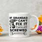 Funny Grandad Gift Grandad Coffee Mug Grandad Cant Fix It