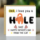Funny Fathers Day Card From The Cat I Love You A Hole Lot Joke