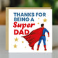 Super Dad Thank You Card For Fathers Day Birthday 145 x 145mm
