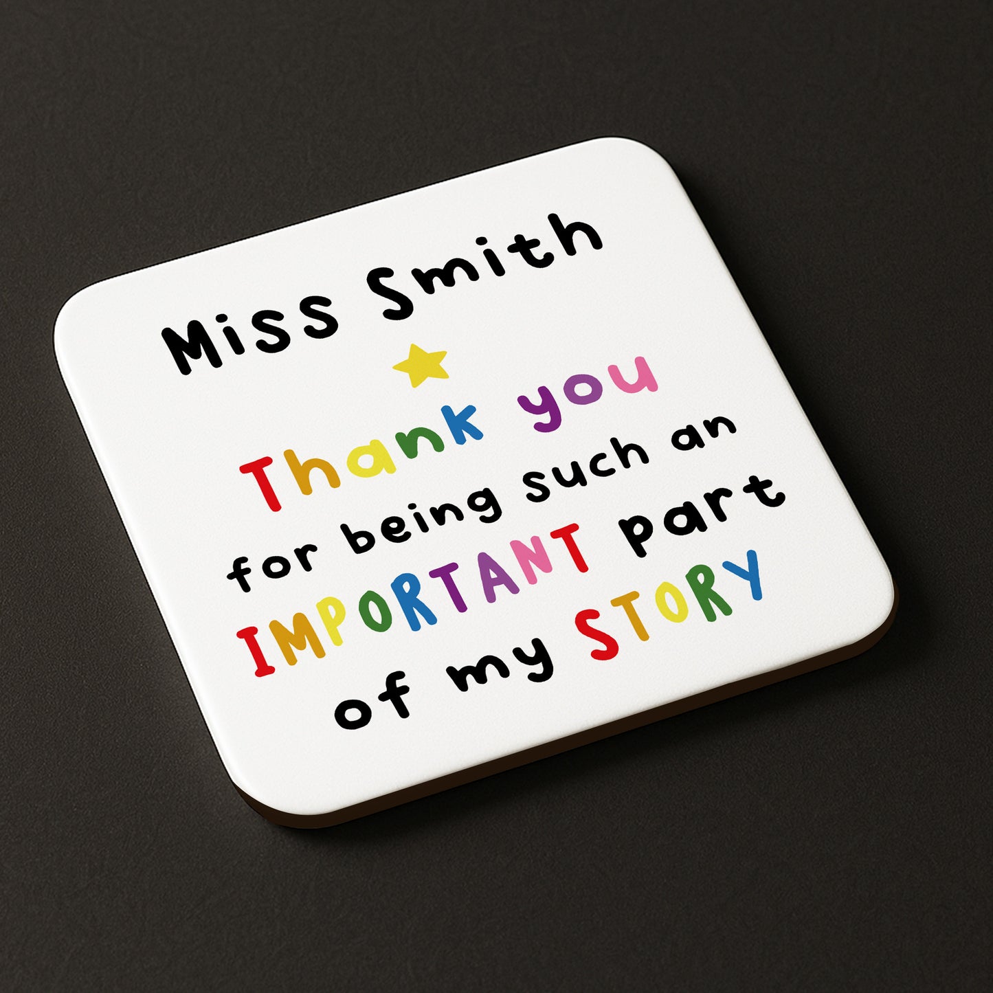 PERSONALISED Teacher Coaster Important Part Of My Story