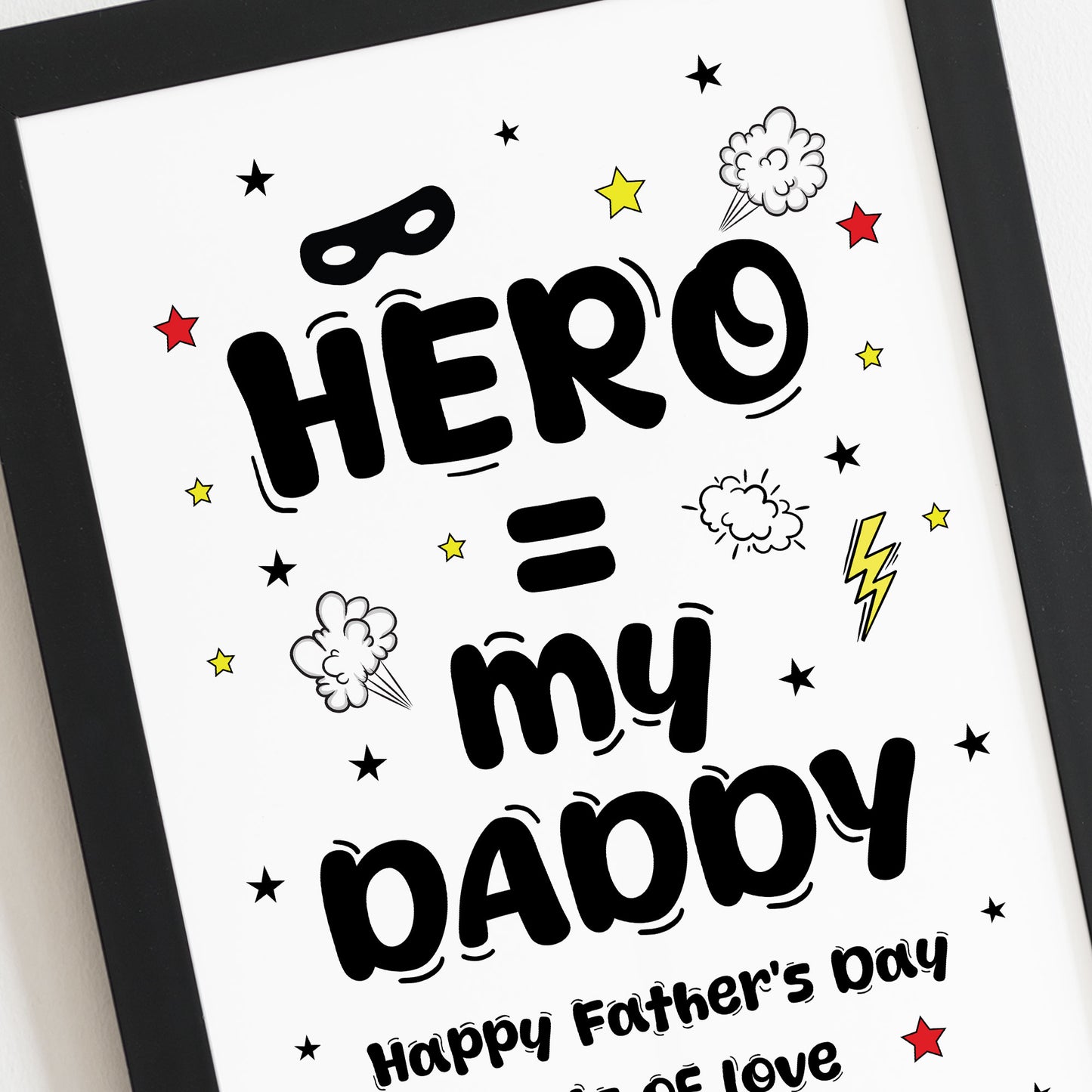Daddy You are My Hero Personalised Framed Print Fathers Day Gift