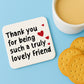 Thank You Gift Coaster For Best Friend Friendship Gift