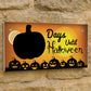 Days Until Halloween Countdown Signs Novelty Halloween Decor