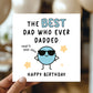 Birthday Card Best Dad Novelty Card Happy Birthday Dad